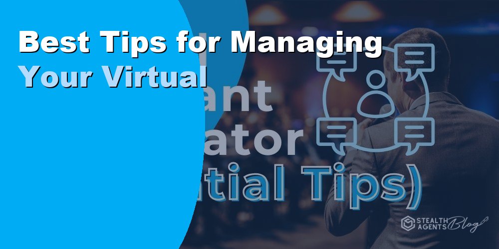 Best Tips for Managing Your Virtual