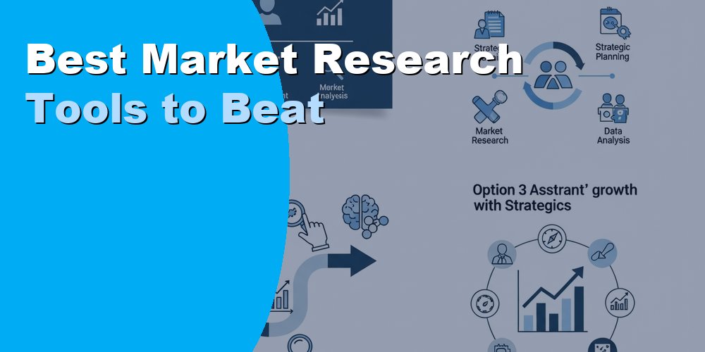 Best Market Research Tools to Beat Competitors in 2026
