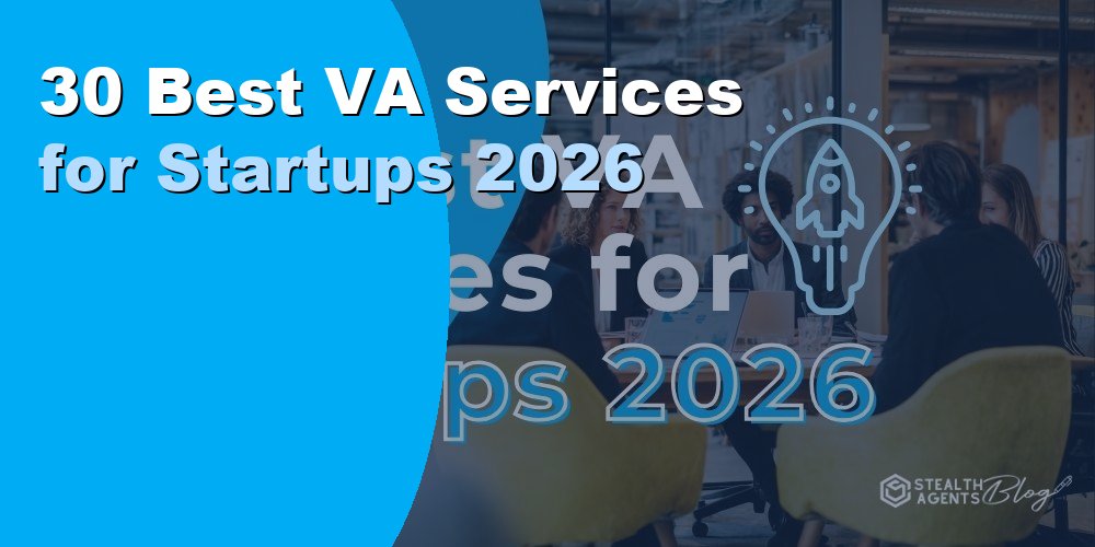 30 Best VA Services for Startups: Top Picks for 2026