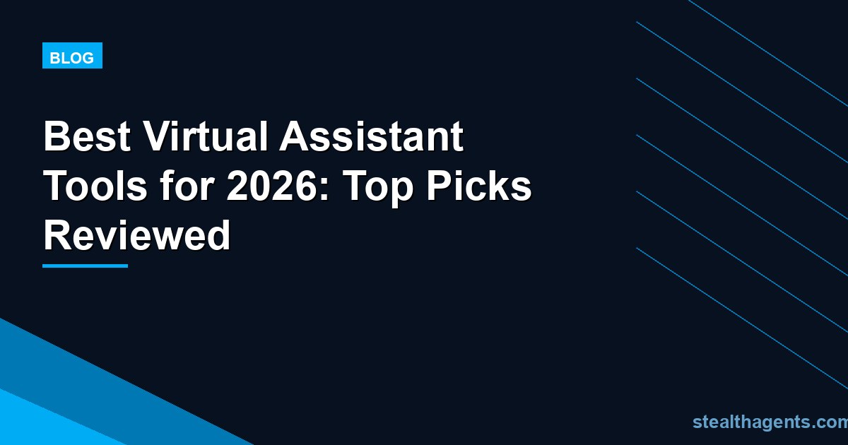 Best Virtual Assistant Tools for 2026: Top Picks Reviewed