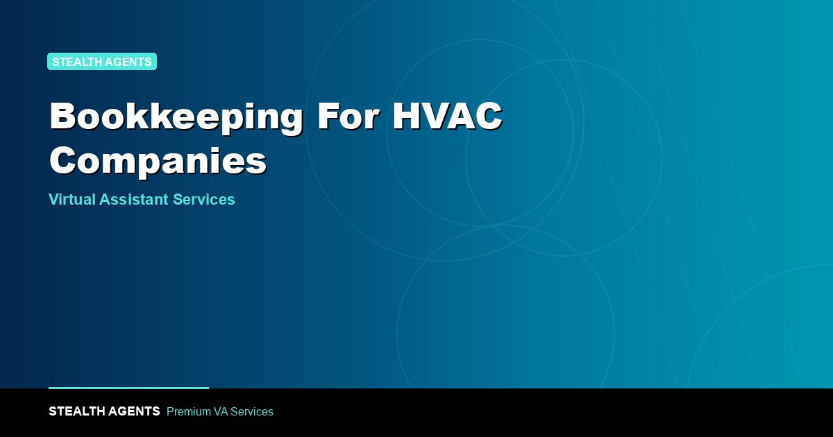 Virtual Bookkeeping for HVAC Companies: Cost and Hiring 2026