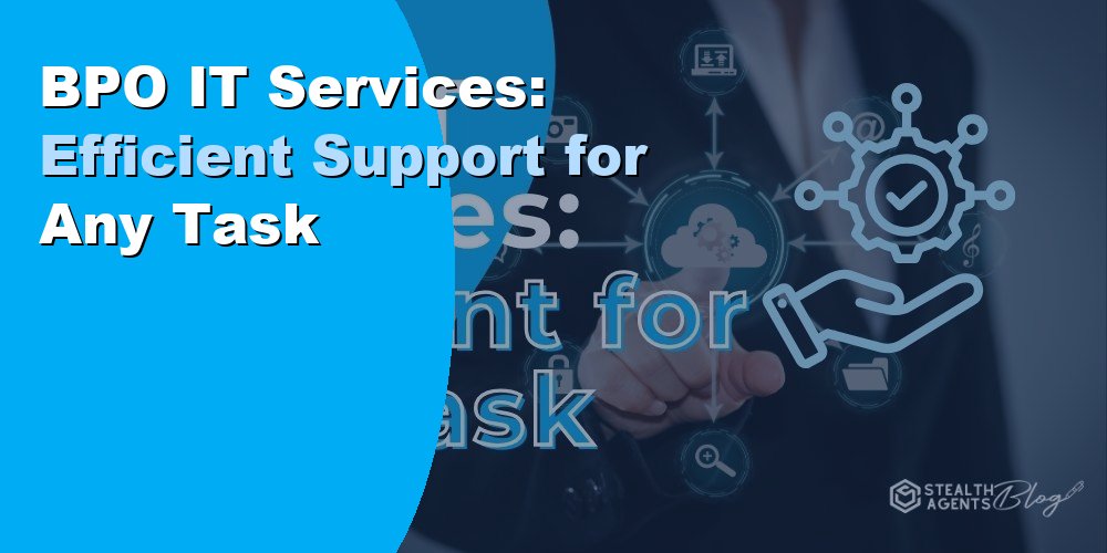 BPO IT Services: Efficient Support for Any Task