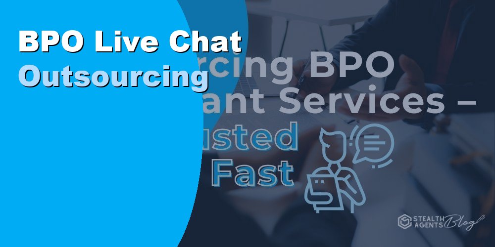 BPO Live Chat Outsourcing for Skilled 24/7 Customer Support