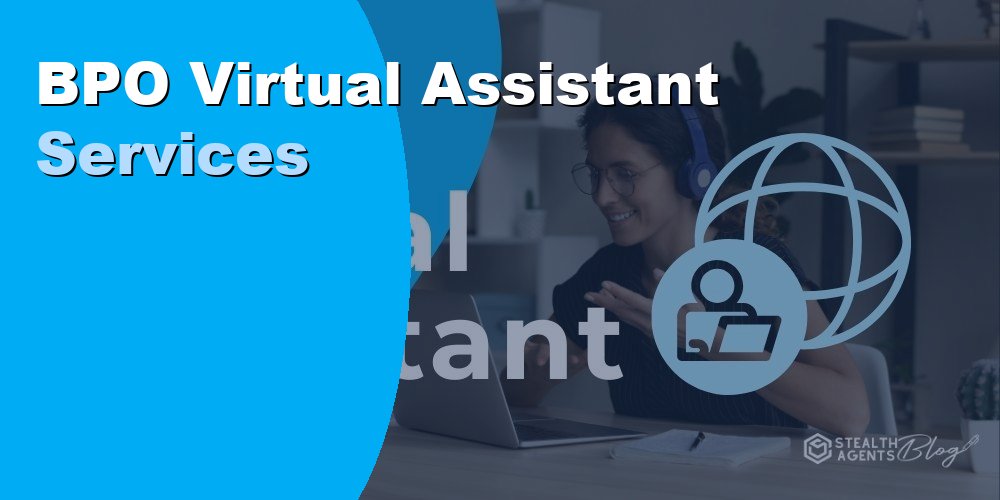 BPO Virtual Assistant Services to Outsource Operations at Scale