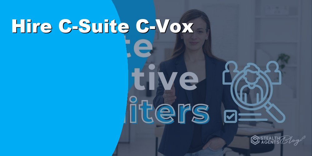 Hire a C-Suite C-Vox Executive Virtual Assistant in 2026