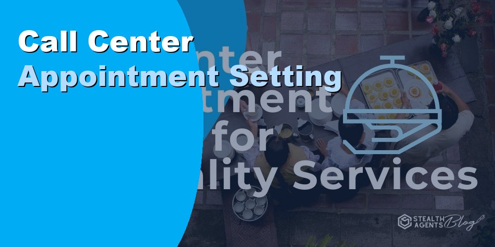 Call Center Appointment Setting for Hospitality Services
