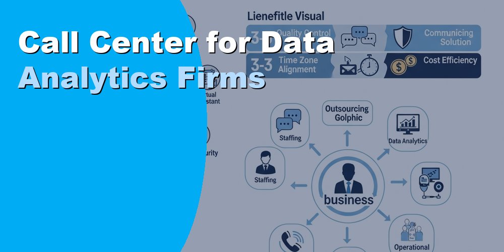 Call Center for Data Analytics Firms