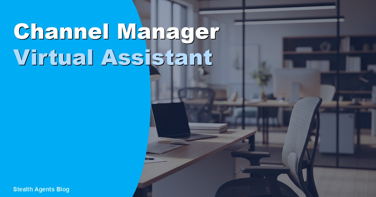 Channel Manager Virtual Assistant: Duties, Cost, and Hiring 2026