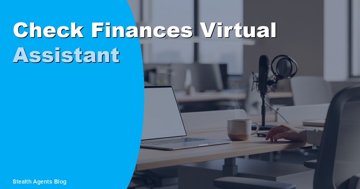 Virtual Assistant to Check Finances: Duties and Cost in 2026