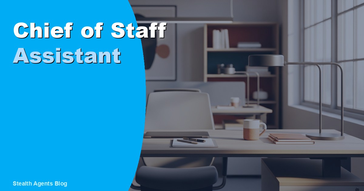 Hire a Chief of Staff Assistant to Save Time on Executive Tasks