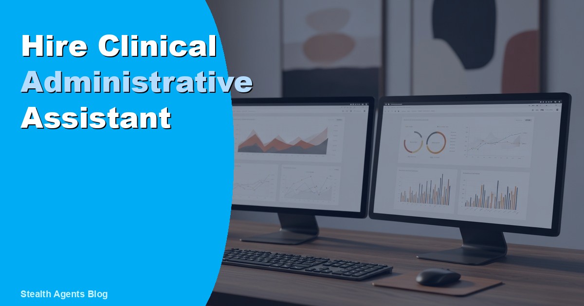 Hire a Clinical Administrative Assistant: Duties and Cost 2026
