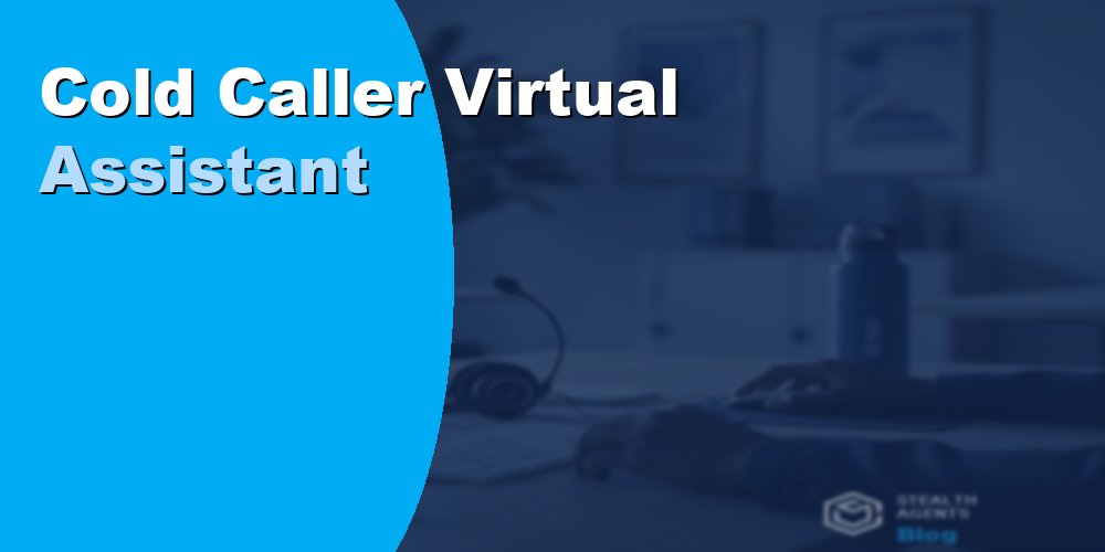 Cold Caller Virtual Assistant for Healthcare
