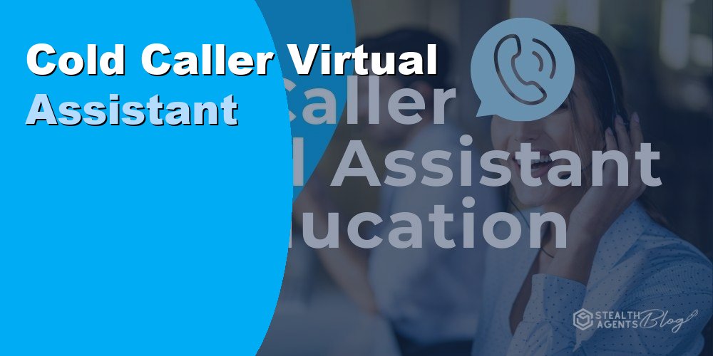 Cold Caller Virtual Assistant for IT Services