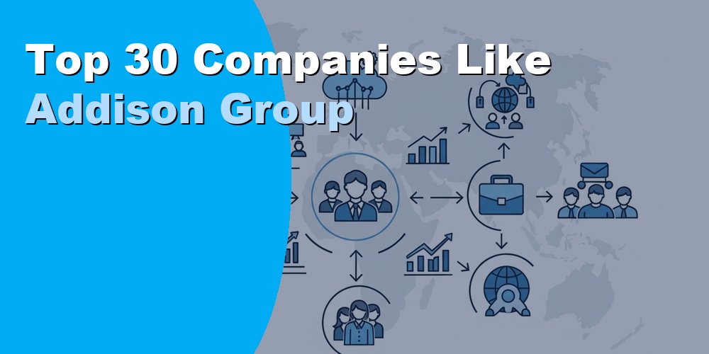 Top 30 Companies Like Addison Group for Staffing in 2026