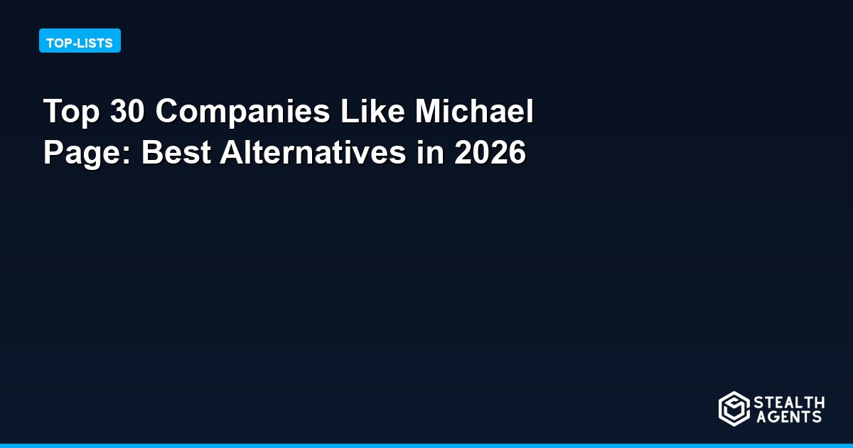 Top 30 Companies Like Michael Page: Best Alternatives in 2026