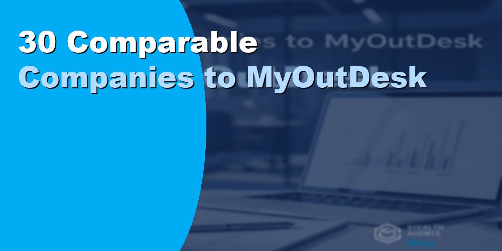 30 Comparable Companies to MyOutDesk