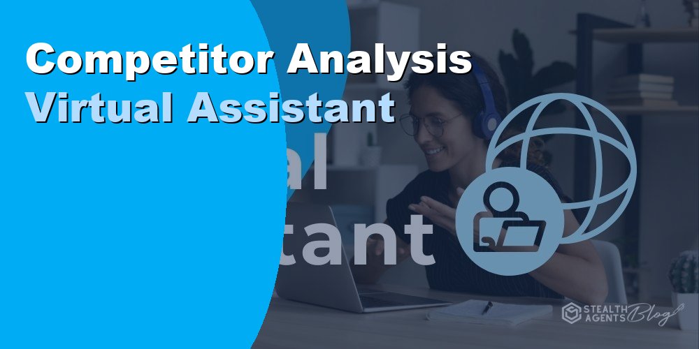 Competitor Analysis Virtual Assistant: Duties, Cost, Hiring 2026