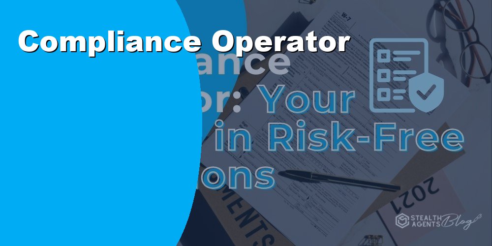 Hire a Compliance Operator Virtual Assistant for Your Business