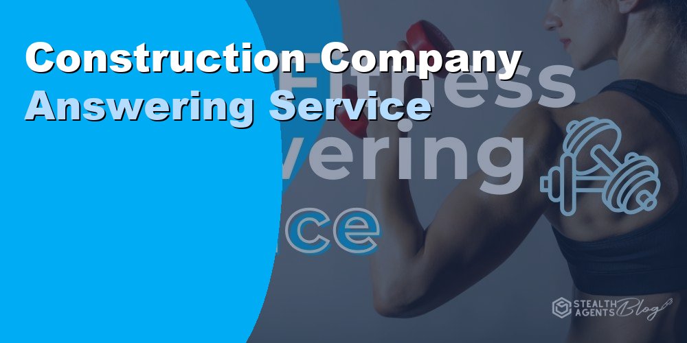 Construction Company Answering Service: Options and Costs 2026