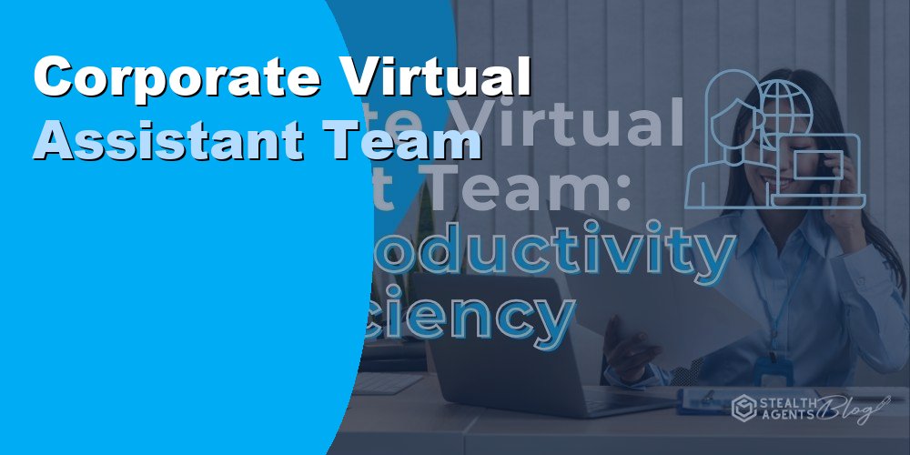 Corporate Virtual Assistant Team: How to Build One in 2026