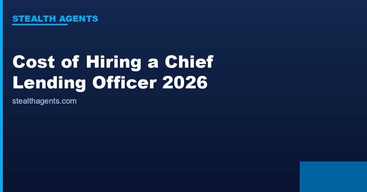 Cost of Hiring a Chief Lending Officer 2026: Salary, Search Fees, and What Banks Actually Pay