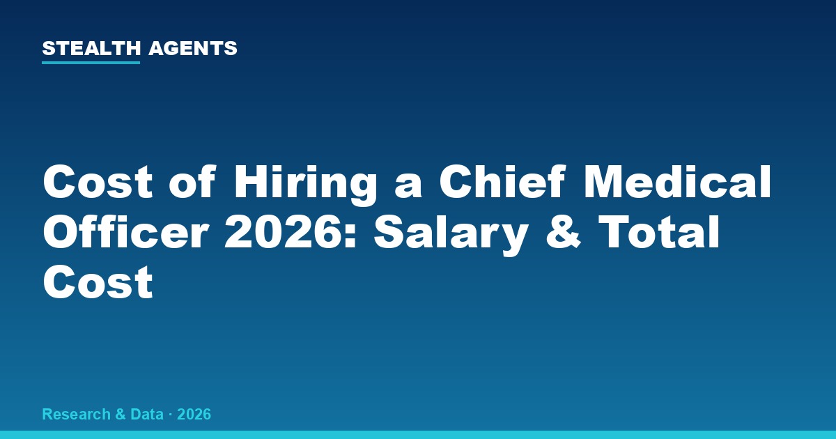 Cost of Hiring a Chief Medical Officer (2026): Salary, Search Fees, and Fractional Alternatives