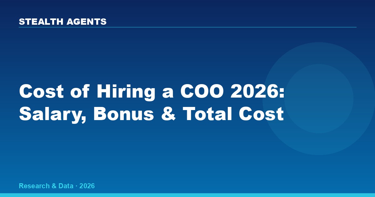 Cost of Hiring a Chief Operating Officer 2026: Salary, Search Fees, and Fractional Alternatives