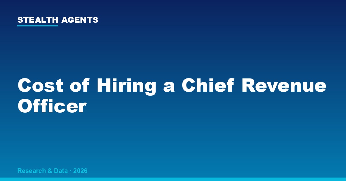 Cost of Hiring a Chief Revenue Officer: Salary, Fees, and Total Investment Data for 2026