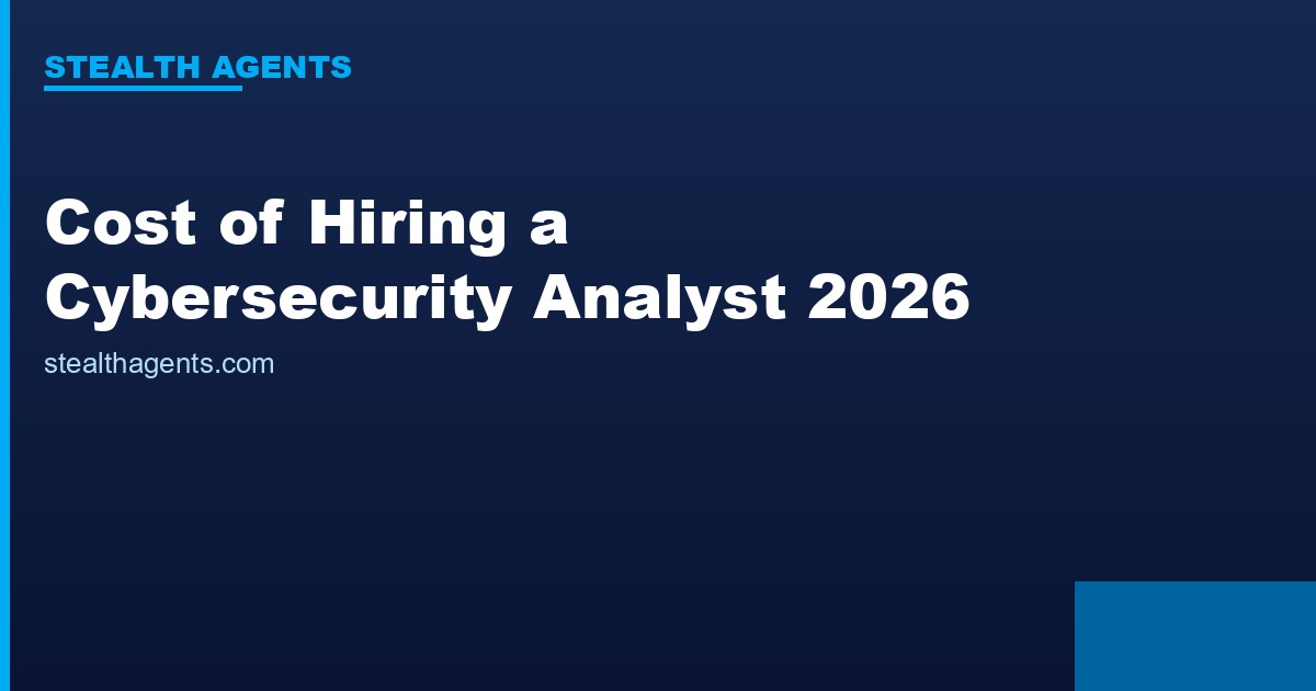 Cost of Hiring a Cybersecurity Analyst 2026: Salaries, Hidden Costs, and Offshore Alternatives