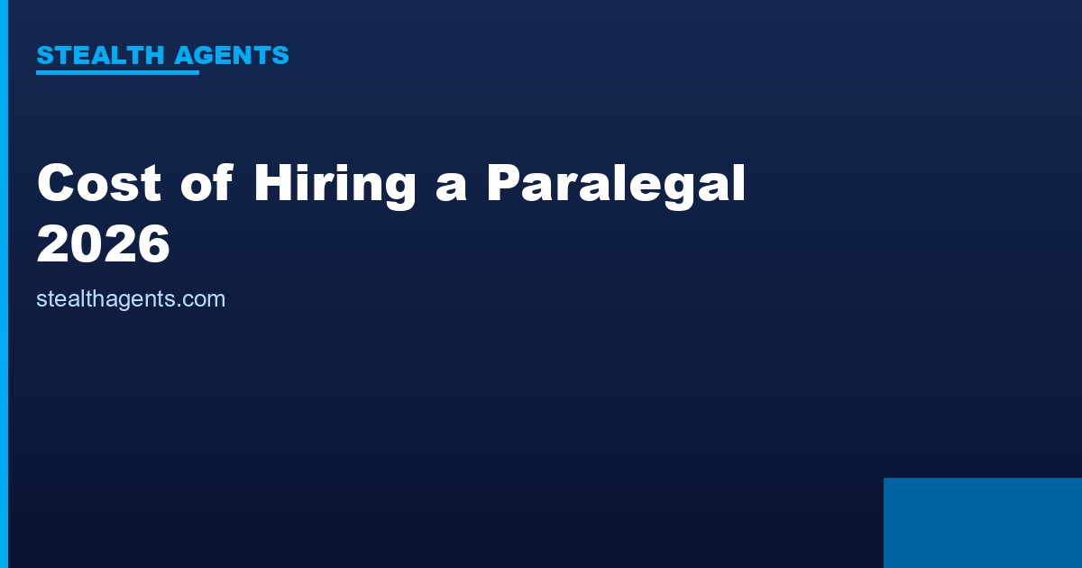 Cost of Hiring a Paralegal in 2026: Salary, Hidden Costs, and Outsourcing Alternatives