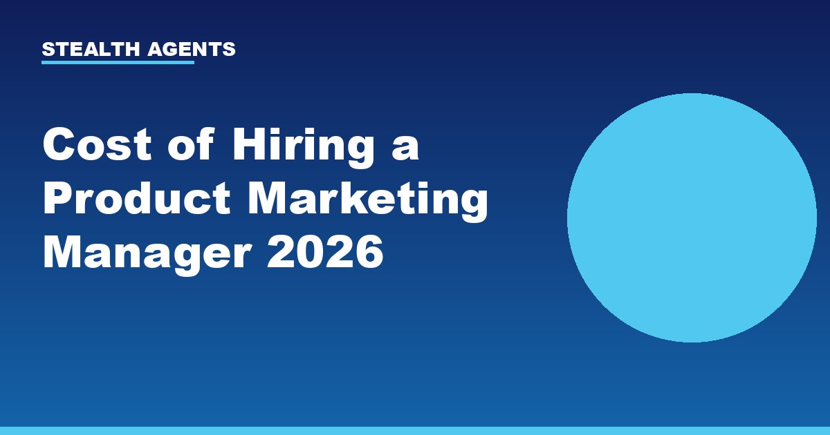 Cost of Hiring a Product Marketing Manager in 2026: Salaries, Fees, and Total Costs