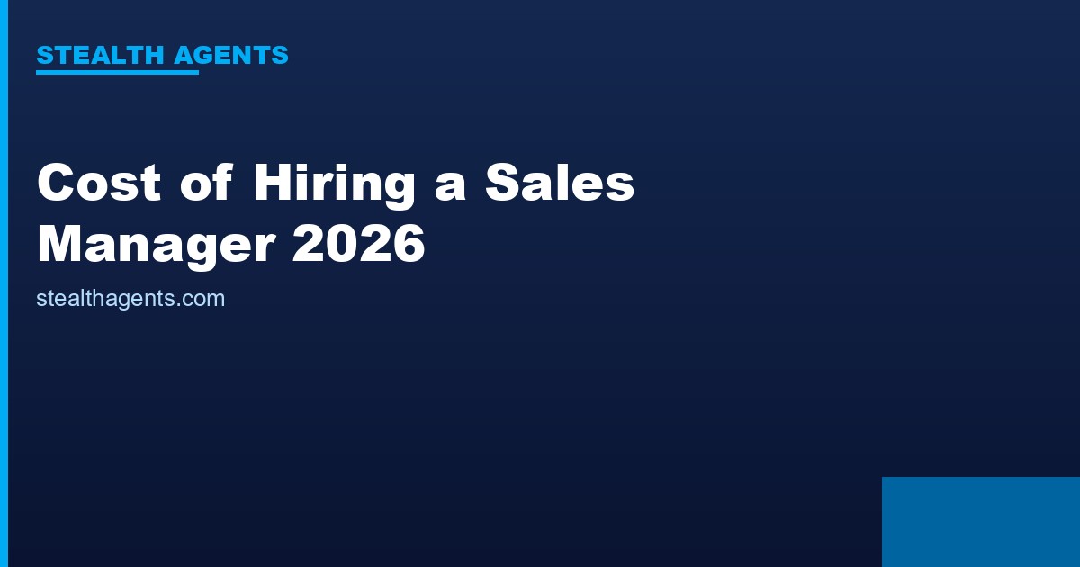 Cost of Hiring a Sales Manager 2026: Salary, OTE, and Total Hiring Cost Data
