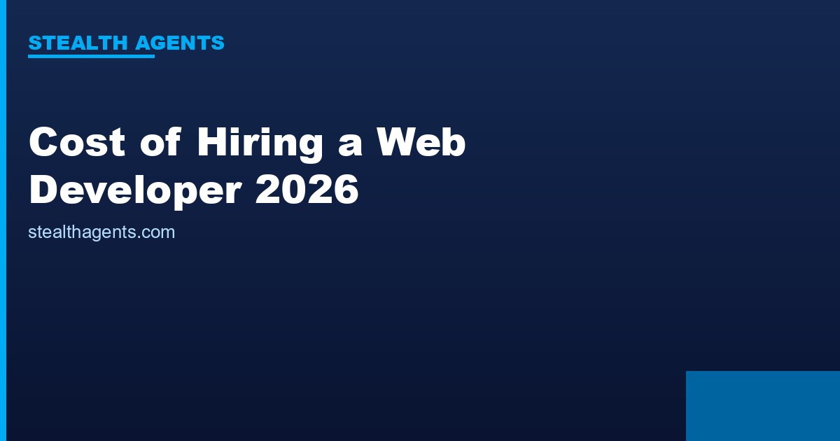 Cost of Hiring a Web Developer in 2026: Salaries, Overhead, and Offshore Alternatives