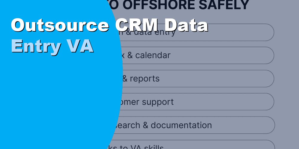 Outsource CRM Data Entry VA