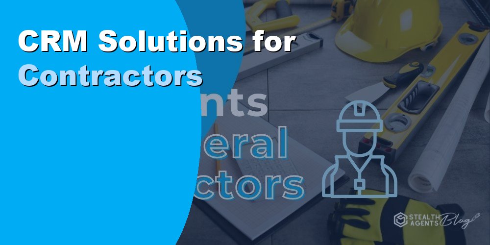 Best CRM Solutions for Contractors to Manage Bids and Clients