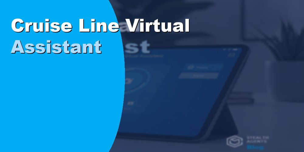 Hire a Cruise Line Virtual Assistant for Reservations and Admin