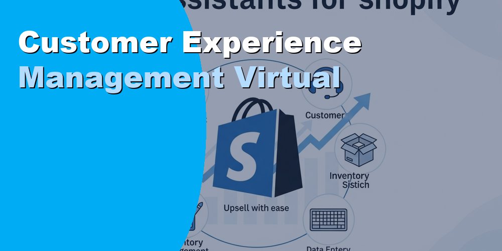 Customer Experience Management Virtual
