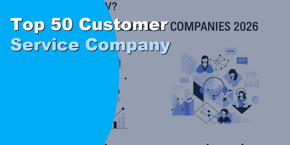 Top 50 Customer Service Company