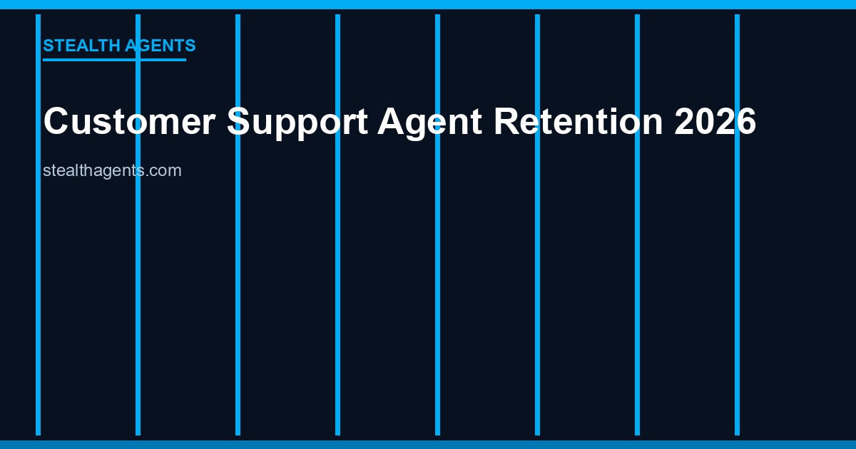 Customer Support Agent Retention: 2026 Benchmarks and Data