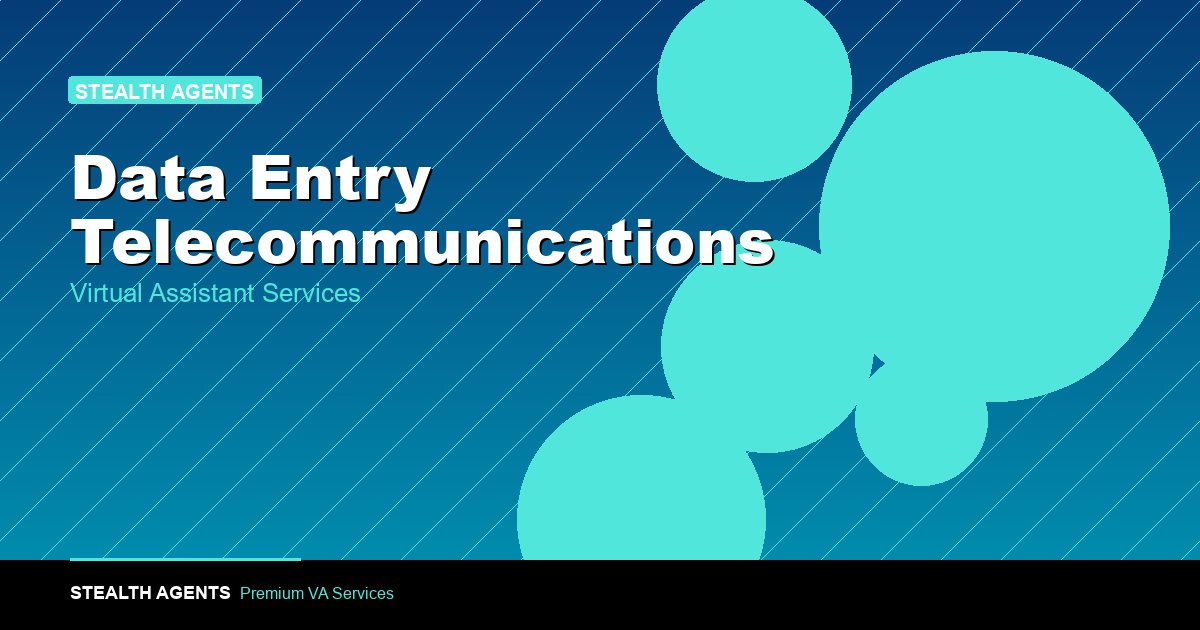 Remote Data Entry for Telecommunications