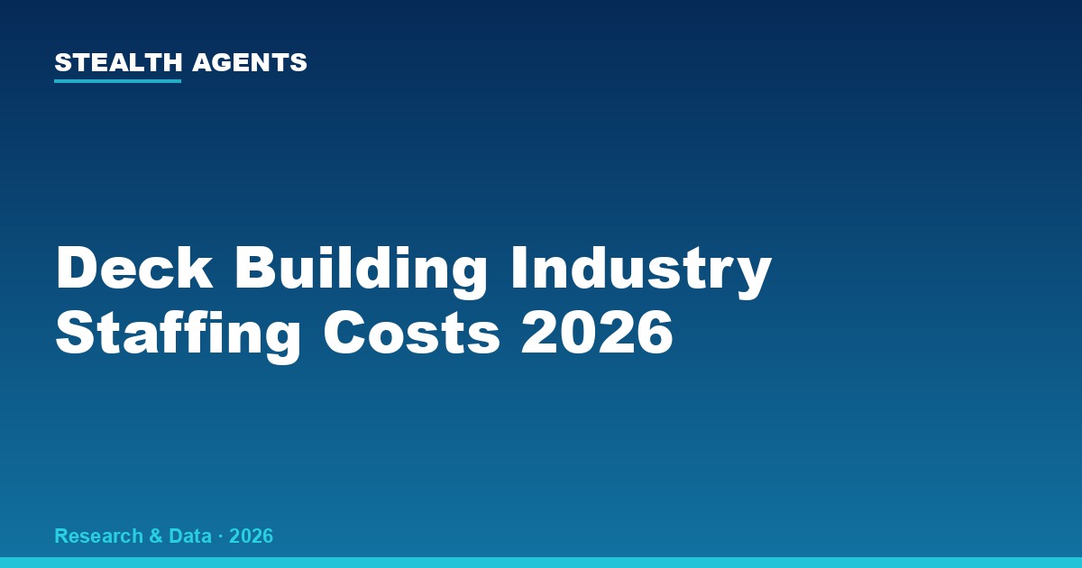 Deck building industry staffing costs 2026: wages, labor share & hiring data