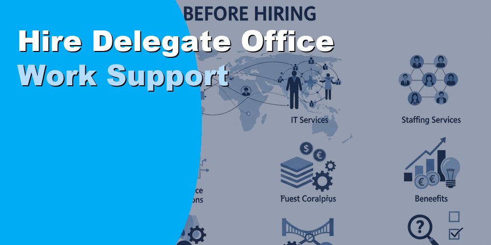 Delegate Office Work to a VA: What to Hand Off in 2026