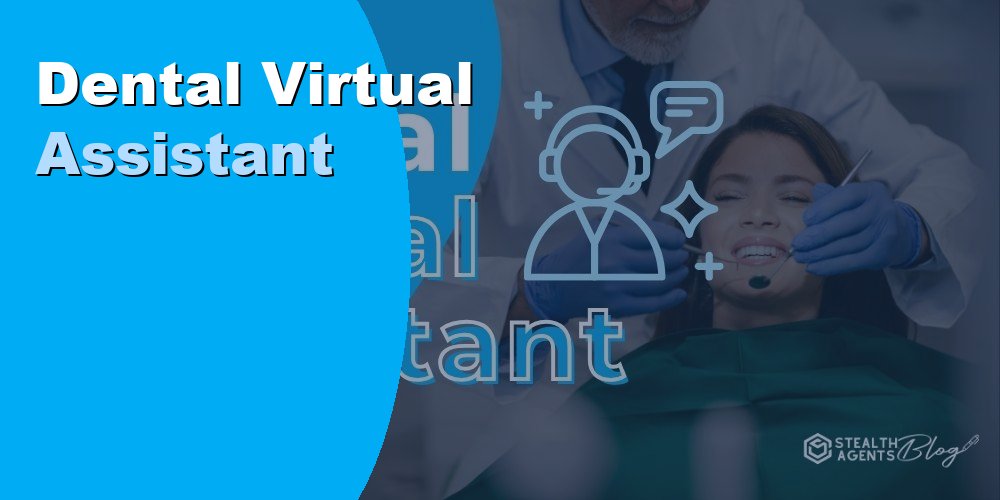 Hire a Dental Virtual Assistant to Save Money on Practice Overhead