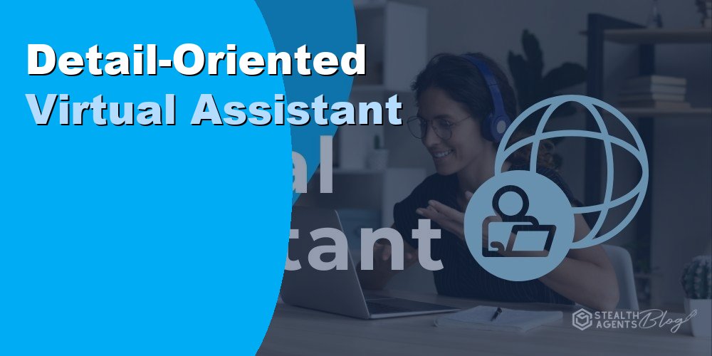 Detail-Oriented Virtual Assistant: How to Find and Hire 2026