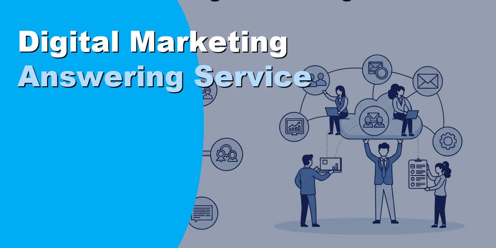 Digital Marketing Answering Service: Best Options and Costs 2026