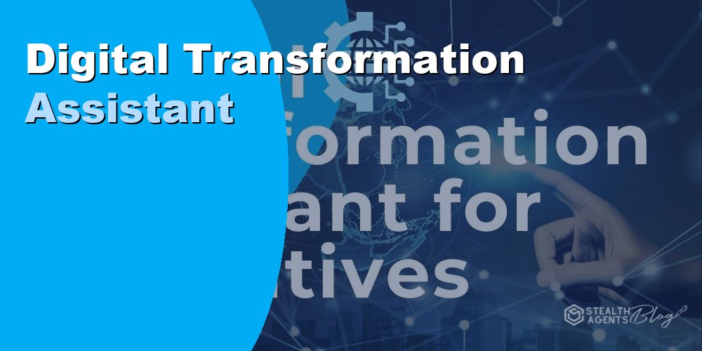 Digital Transformation Assistant