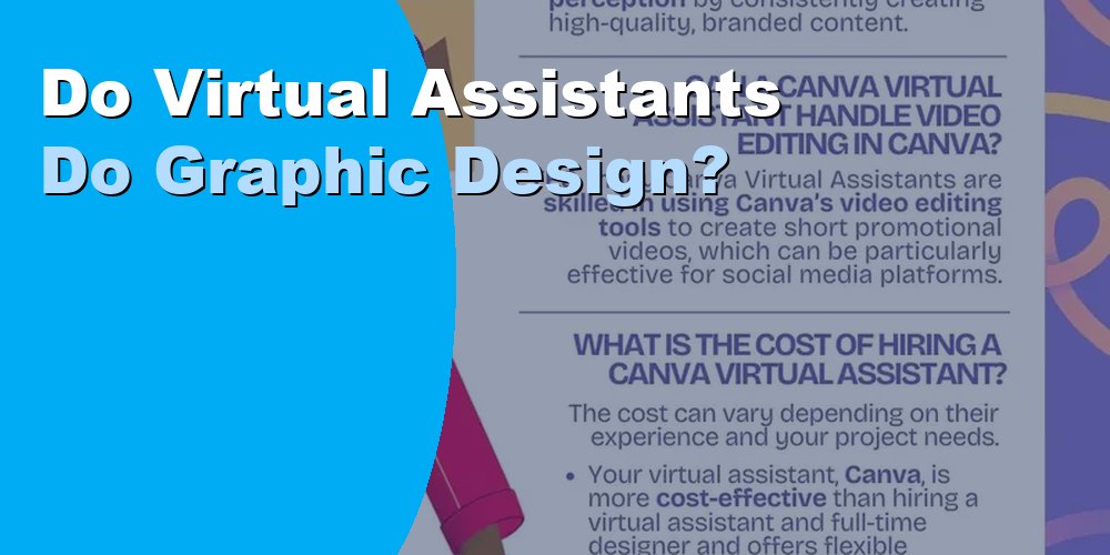 Do Virtual Assistants Do Graphic Design?