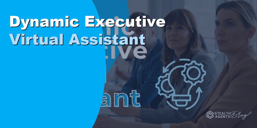 Dynamic Executive Virtual Assistant: Duties, Cost, Hiring 2026