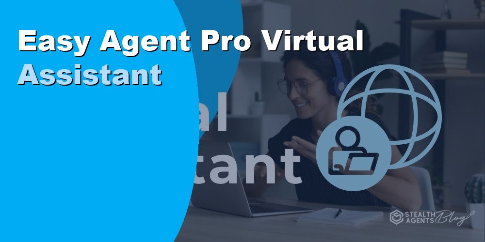 Easy Agent Pro Virtual Assistant: Duties and Cost in 2026