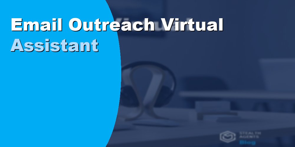 Email Outreach Virtual Assistant: Duties, Cost, and Hiring 2026